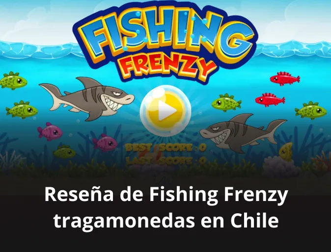 resena de fishing frenzy tragamonedas en chile